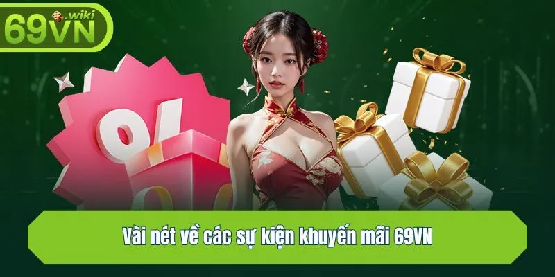 Vài nét về các sự kiện khuyến mãi 69VN